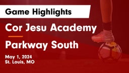 Cor Jesu Academy vs Parkway South  Game Highlights - May 1, 2024