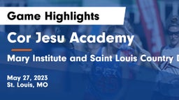 Cor Jesu Academy vs Mary Institute and Saint Louis Country Day School Game Highlights - May 27, 2023