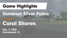 Somerset Silver Palms vs Coral Shores  Game Highlights - Dec. 2, 2020