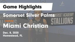 Somerset Silver Palms vs Miami Christian  Game Highlights - Dec. 8, 2020