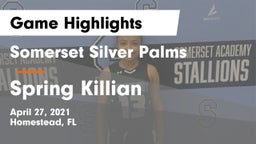 Somerset Silver Palms vs Spring Killian Game Highlights - April 27, 2021