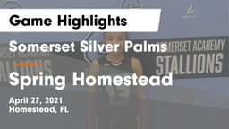 Somerset Silver Palms vs Spring Homestead Game Highlights - April 27, 2021