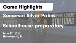 Somerset Silver Palms vs Schoolhouse preparatory  Game Highlights - May 27, 2021