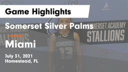 Somerset Silver Palms vs Miami  Game Highlights - July 31, 2021