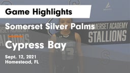 Somerset Silver Palms vs Cypress Bay  Game Highlights - Sept. 12, 2021