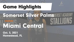 Somerset Silver Palms vs Miami Central  Game Highlights - Oct. 3, 2021