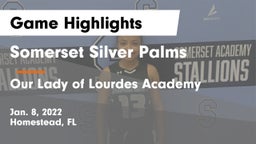 Somerset Silver Palms vs Our Lady of Lourdes Academy Game Highlights - Jan. 8, 2022