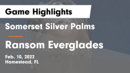 Somerset Silver Palms vs Ransom Everglades  Game Highlights - Feb. 10, 2022