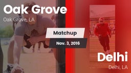 Matchup: Oak Grove High vs. Delhi  2016