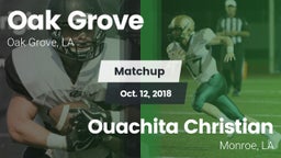 Matchup: Oak Grove High vs. Ouachita Christian  2018