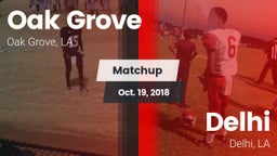 Matchup: Oak Grove High vs. Delhi  2018