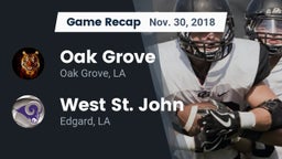 Recap: Oak Grove  vs. West St. John  2018