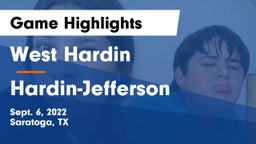 West Hardin  vs Hardin-Jefferson  Game Highlights - Sept. 6, 2022