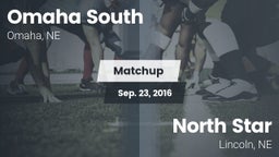 Matchup: Omaha South vs. North Star  2016