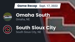 Recap: Omaha South  vs. South Sioux City  2022