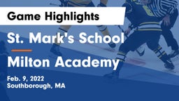 St. Mark's School vs Milton Academy Game Highlights - Feb. 9, 2022