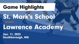 St. Mark's School vs Lawrence Academy Game Highlights - Jan. 11, 2023