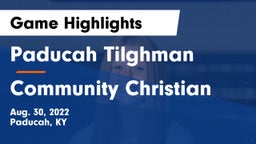 Paducah Tilghman  vs Community Christian Game Highlights - Aug. 30, 2022