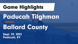Paducah Tilghman  vs Ballard County  Game Highlights - Sept. 29, 2022