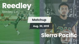 Matchup: Reedley  vs. Sierra Pacific  2019