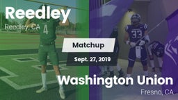 Matchup: Reedley  vs. Washington Union  2019