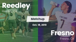 Matchup: Reedley  vs. Fresno  2019