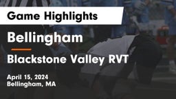 Bellingham  vs Blackstone Valley RVT  Game Highlights - April 15, 2024