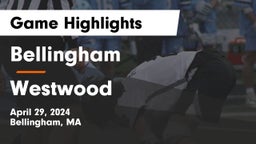 Bellingham  vs Westwood  Game Highlights - April 29, 2024