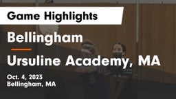 Bellingham  vs Ursuline Academy, MA Game Highlights - Oct. 4, 2023