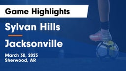Sylvan Hills  vs Jacksonville  Game Highlights - March 30, 2023