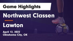 Northwest Classen  vs Lawton   Game Highlights - April 12, 2022