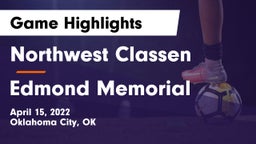 Northwest Classen  vs Edmond Memorial  Game Highlights - April 15, 2022