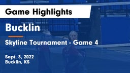 Bucklin vs Skyline Tournament - Game 4 Game Highlights - Sept. 3, 2022