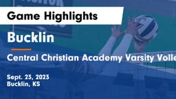 Bucklin vs Central Christian Academy Varsity Volleyball Game Highlights - Sept. 23, 2023