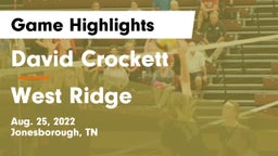 David Crockett  vs West Ridge Game Highlights - Aug. 25, 2022