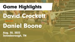 David Crockett  vs Daniel Boone  Game Highlights - Aug. 30, 2022