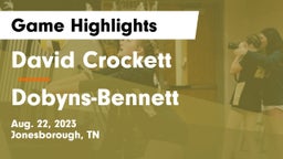 David Crockett  vs Dobyns-Bennett  Game Highlights - Aug. 22, 2023