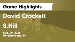 David Crockett  vs S.Hill Game Highlights - Aug. 29, 2023