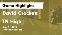 David Crockett  vs TN High Game Highlights - Aug. 31, 2023