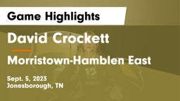 David Crockett  vs Morristown-Hamblen East  Game Highlights - Sept. 5, 2023
