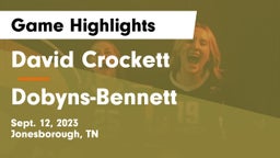 David Crockett  vs Dobyns-Bennett  Game Highlights - Sept. 12, 2023
