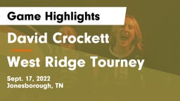 David Crockett  vs West Ridge Tourney Game Highlights - Sept. 17, 2022
