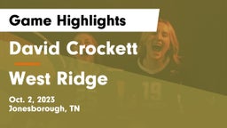 David Crockett  vs West Ridge Game Highlights - Oct. 2, 2023