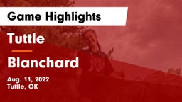 Tuttle  vs Blanchard   Game Highlights - Aug. 11, 2022