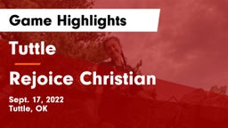 Tuttle  vs Rejoice Christian  Game Highlights - Sept. 17, 2022