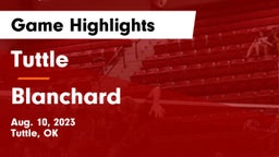 Tuttle  vs Blanchard   Game Highlights - Aug. 10, 2023