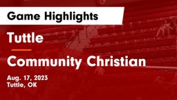 Tuttle  vs Community Christian  Game Highlights - Aug. 17, 2023
