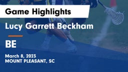 Lucy Garrett Beckham  vs BE Game Highlights - March 8, 2023