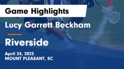 Lucy Garrett Beckham  vs Riverside  Game Highlights - April 24, 2023
