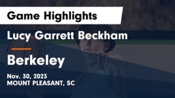 Lucy Garrett Beckham  vs Berkeley  Game Highlights - Nov. 30, 2023